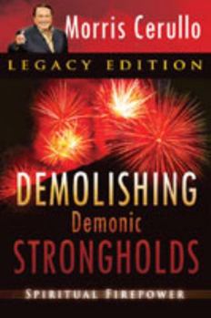 Paperback Demolishing Demonic Strongholds: Spiritual Firepower Book