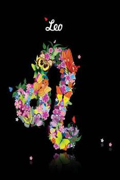 Leo Zodiac Journal: Lined Notebook & Diary Astrology Horoscope Theme for People with Astrological Interest Signs in Flowers & Butterflies