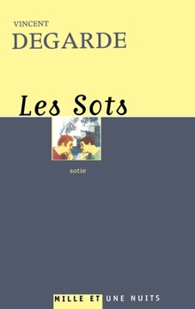 Paperback Les Sots [French] Book