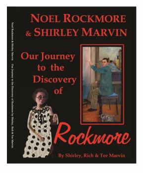 Noel Rockmore and Shirley Marvin : Our Journey to the Discovery of Rockmore
