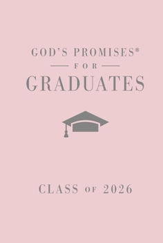 God's Promises for Graduates: Class of 2026 - Pink NKJV: New King James Version