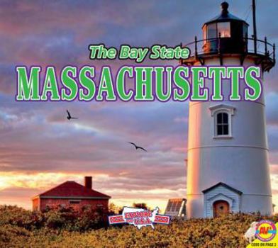 Massachusetts: The Bay State - Book  of the Explore the U.S.A.