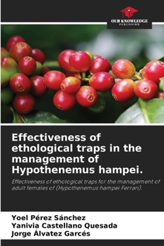 Paperback Effectiveness of ethological traps in the management of Hypothenemus hampei. Book
