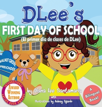 Hardcover DLee's First Day of School: Bilingual Version Book