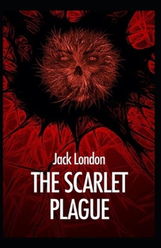 Paperback The Scarlet Plague Annotated Book