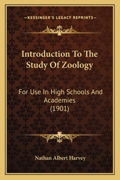 Paperback Introduction To The Study Of Zoology: For Use In High Schools And Academies (1901) Book