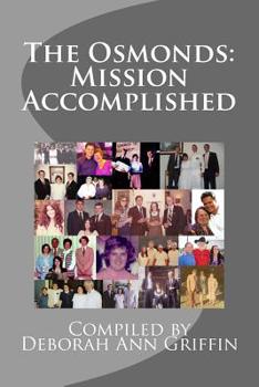 Paperback The Osmonds: Mission Accomplished Book