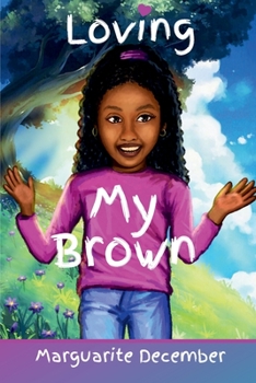Paperback Loving My Brown Book