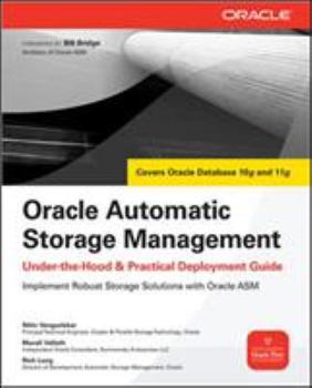Paperback Oracle Automatic Storage Management: Under-The-Hood & Practical Deployment Guide Book