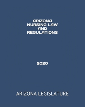Paperback Arizona Nursing Law and Regulations 2020 Book