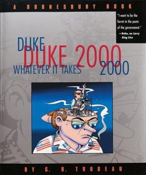 Paperback Duke 2000: Whatever It Takes, 20: A Doonesbury Book