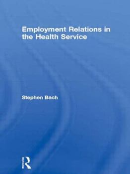 Hardcover Employment Relations in the Health Service Book