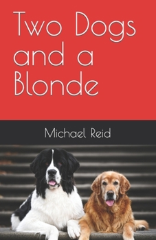 Paperback Two Dogs and a Blonde Book