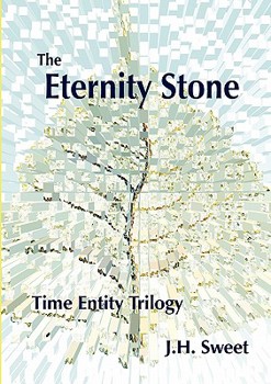 Paperback The Eternity Stone (the Time Entity Trilogy) Book