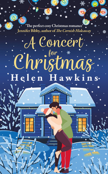 Hardcover A Concert for Christmas: A Joyful Contemporary Romance Set in the Heart of the Cotswolds Book