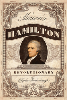 Hardcover Alexander Hamilton, Revolutionary Book