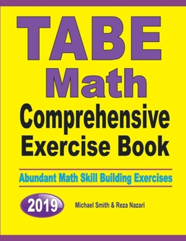 Paperback TABE Math Comprehensive Exercise Book: Abundant Math Skill Building Exercises Book