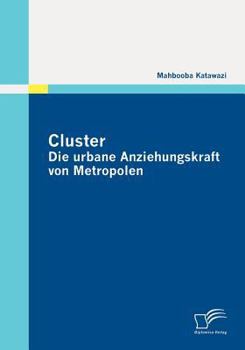 Paperback Cluster: Die urbane Anziehungskraft von Metropolen [German] Book