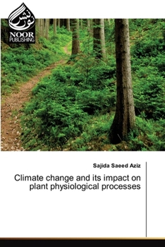 Paperback Climate change and its impact on plant physiological processes Book