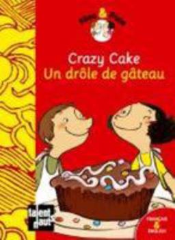 Paperback Crazy Cake - Un Drle de Gteau [French] Book