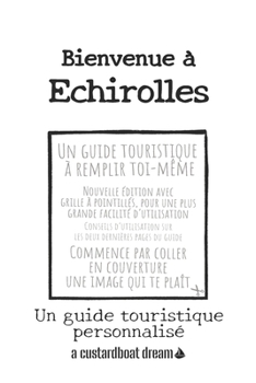 Bienvenue ? Echirolles: Un guide touristique personnalis?