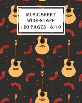 Music Sheet Wide Staff Guitar Seamless Pattern notebook: Music Notebook guitar/120 pages/8/10,Soft Cover,Matte Finish