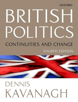 Paperback British Politics: Continuities and Change Book