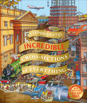 Hardcover Stephen Biesty's Incredible Cross Sections of Everything Book