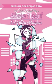 Paperback Shojo Heart: Ex Chica Mágica [Spanish] Book
