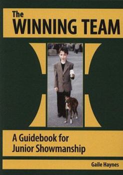 Paperback The Winning Team: A Guidebook for Junior Showmanship Book