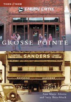 Grosse Point (Then and Now) - Book  of the  and Now