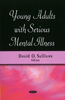 Paperback Young Adults With Serious Mental Illness Book
