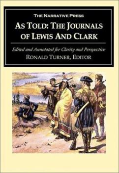 Paperback As Told: The Journals of the Lewis and Clark Expedition Book