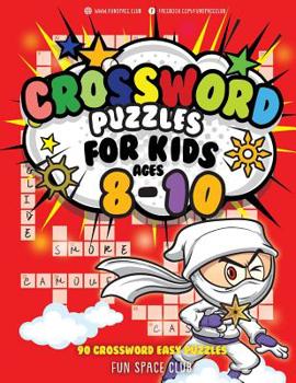 Paperback Crossword Puzzles for Kids Ages 8-10: 90 Crossword Easy Puzzle Books Book