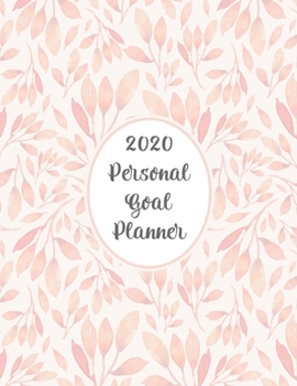 2020 Personal Goal Planner: Productivity & Goal Setting Workbook Organizer Leaf Design