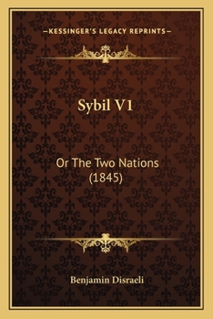 Sybil, or, The two Nations: 1