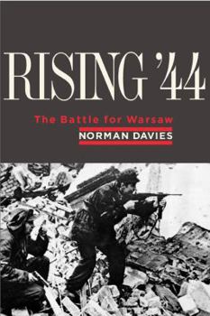 Hardcover Rising '44: The Battle for Warsaw Book