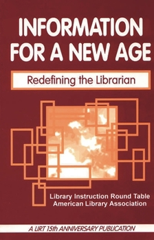 Paperback Information for a New Age: Redefining the Librarian Book