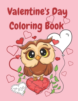 Paperback Valentine's Day Coloring Book: Owls and Hearts Valentine Themed Coloring Pages for Kids and Adults Book