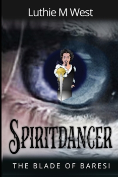 Paperback Spiritdancer: The Blade of Baresi Book