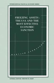 Paperback Freezing Assets: The USA and the Most Effective Economic Sanction Book