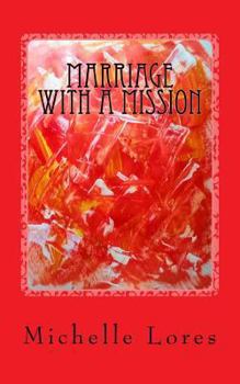 Paperback Marriage with a Mission Book