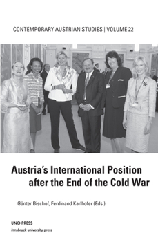 Paperback Austrias Intl Pos After End Cold War (Contemporary Austrian Studies, Vol 22) Book