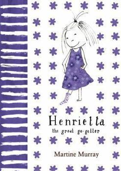 Henrietta: The Great Go-getter - Book  of the Henrietta