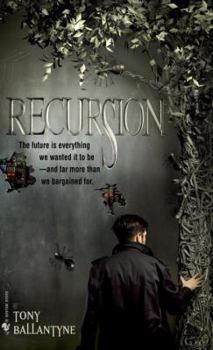 Recursion - Book #1 of the AI Trilogy