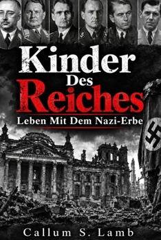 Paperback Kinder Des Reiches: Leben Mit Dem Nazi-Erbe [German] Book
