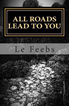 Paperback All Roads Lead To You: Not Another Bloody Self-Help Book