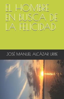 Paperback El Hombre En Busca de la Felicidad [Spanish] Book