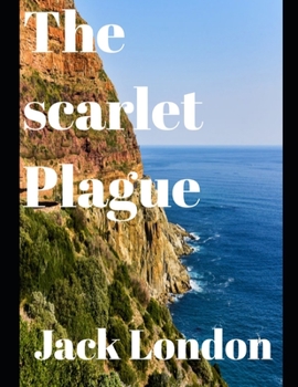 Paperback The Scarlet Plague (annotated) Book