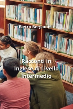 Paperback Racconti in Inglese di Livello Intermedio [Italian] Book
